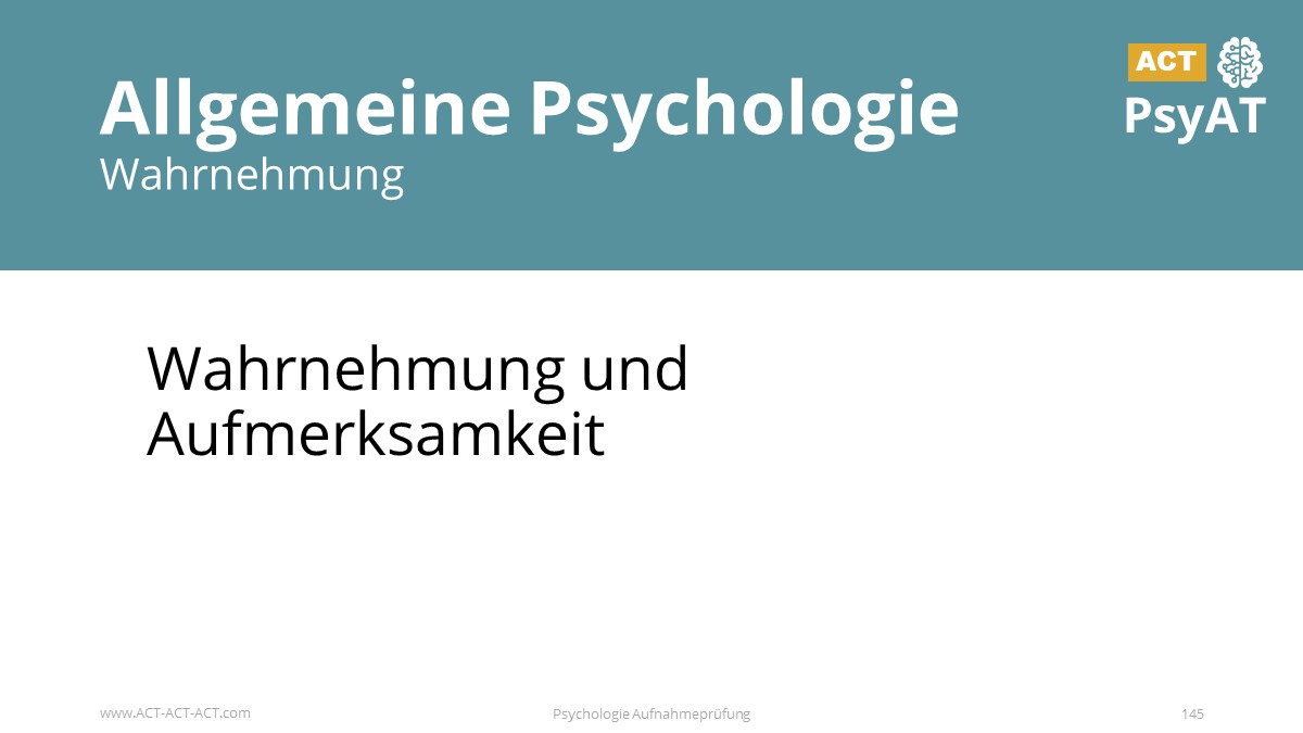 Allgemeine Psychologie
Wahrnehmung