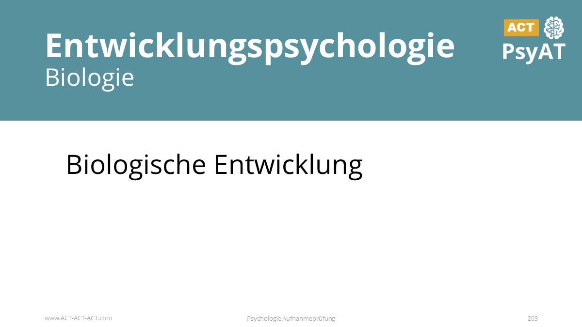 Entwicklungspsychologie
Biologie